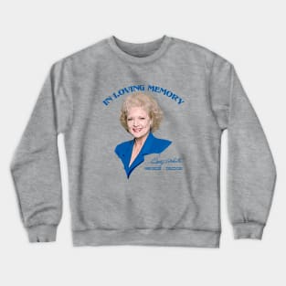 In Loving Memory Betty White Crewneck Sweatshirt